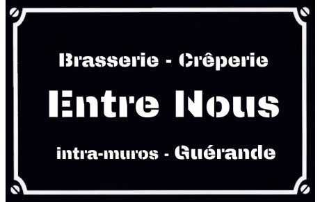 ENTRE NOUS  Brasserie Crêperie